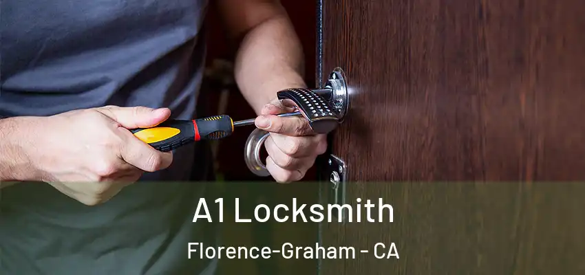  A1 Locksmith Florence-Graham - CA